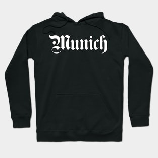 Munich (München) written with gothic font Hoodie